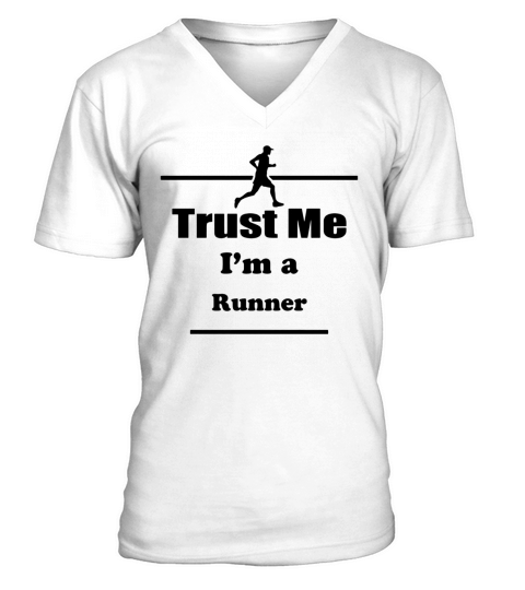 Trust Me Im a Runner - Marathon - Run - Running T shirt V-Neck T-shirt