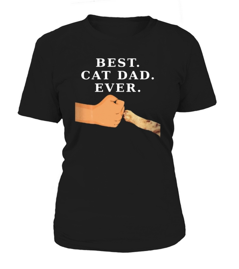 Best cat dad ever Women's T-Shirt
