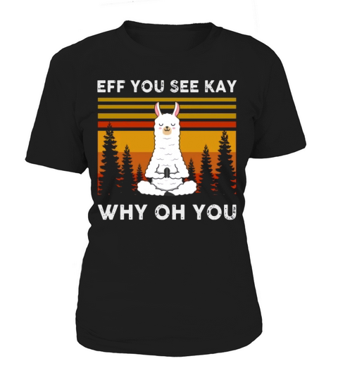 Eff you see kay why oh you Llama vintage shirt - Ladies Flowy Tank Women's T-Shirt
