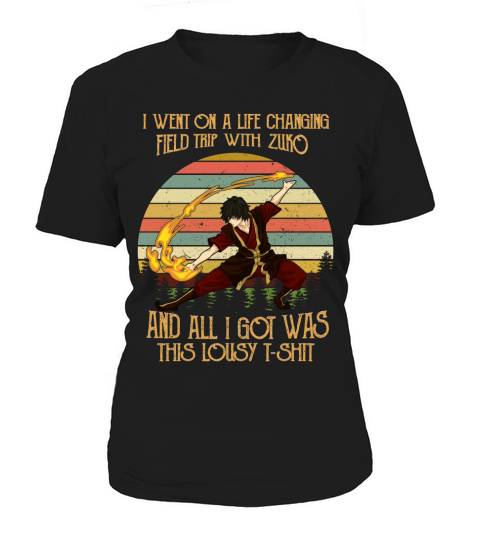 I went on a life changing field trip With Zuko Vintage Women's T-Shirt