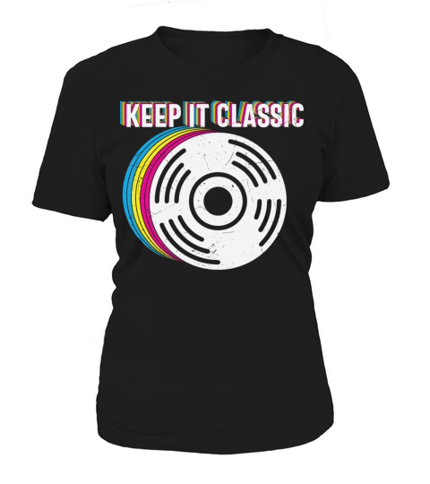 Keep It Classic Retro Vinyl Record Women's T-Shirt