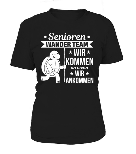 Senior Hiking Team We Arrive When We Arrive Slow Women's T-Shirt