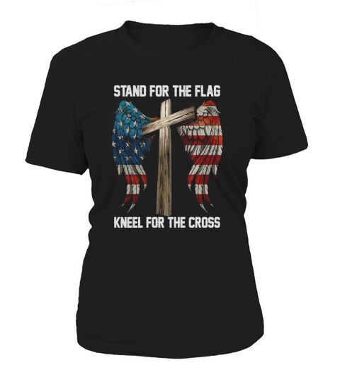 Stand for the flag Kneel for the cross T Shirts Women's T-Shirt