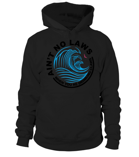 Aint no laws Tshirt - White claw Hoodie Unisex