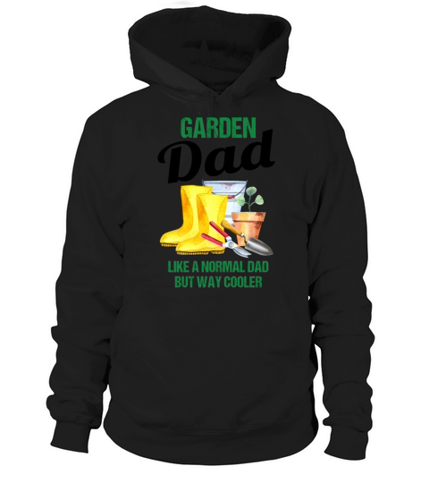 Garden Dad Funny Quote Gift Men Hoodie Unisex