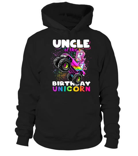 Uncle of the Birthday Unicorn Monster Truck Hoodie Unisex