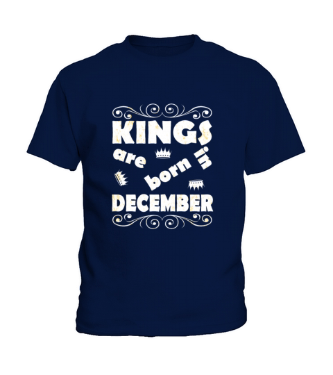 Kings Are Born In December Kids T-Shirt
