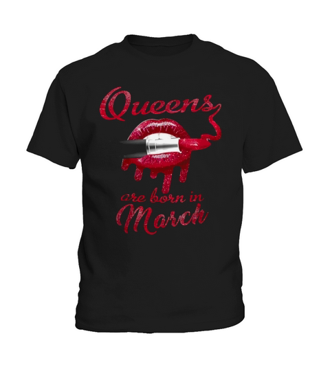 Queens are born in March Kids T-Shirt