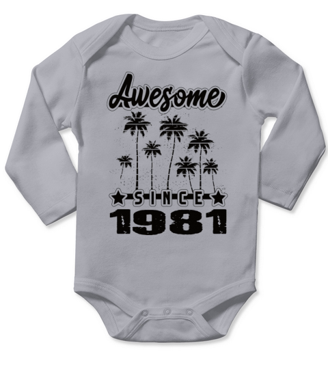 Awesome Since 1981 Long Sleeve Baby One-Piece