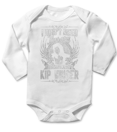 I Dont Need Therapy i Just Need To Listen To Kip Winger TShirt Long Sleeve Baby One-Piece