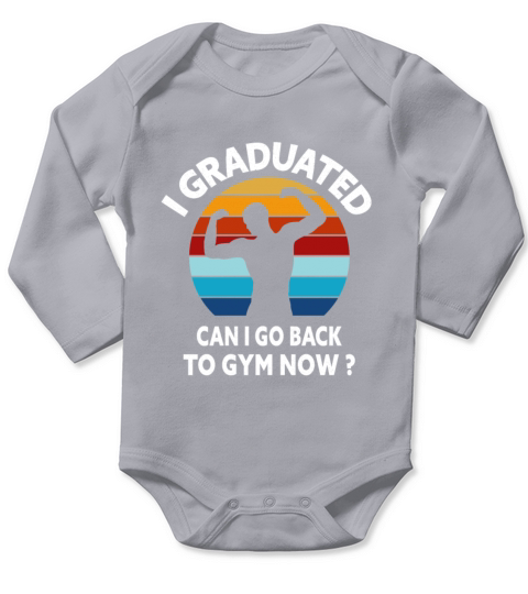 I Graduated Can I Go Back To Gym Now Retro Vintage Long Sleeve Baby One-Piece