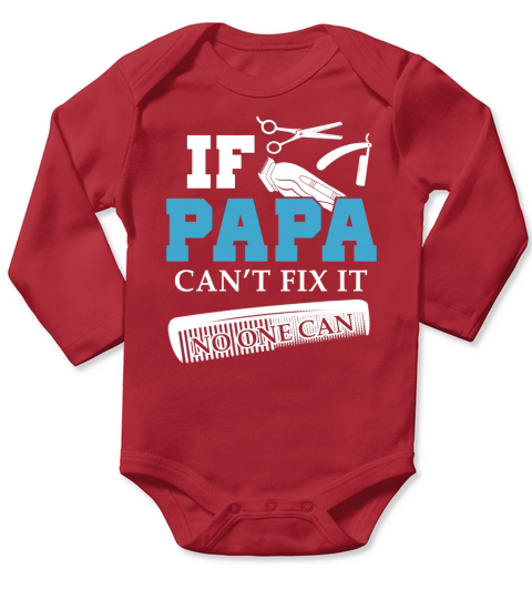 IF PAPA BARBER CANT FIX IT 1TA Long Sleeve Baby One-Piece