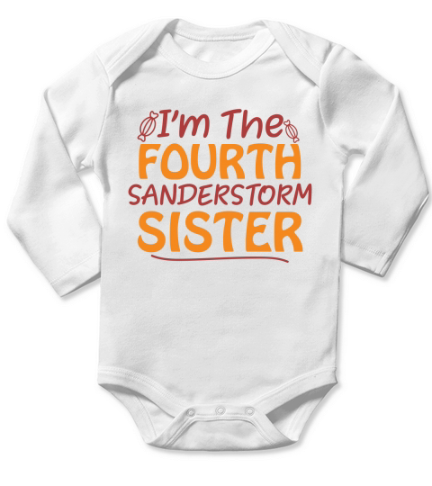 Im The Fourth Sanderstorm Sister Halloween Quote Long Sleeve Baby One-Piece