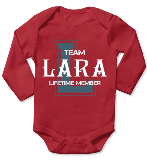 LARA Shirts - Team LARA Lifetime Member Name Shirts Long Sleeve Baby One-Piece