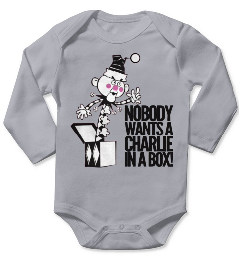 Nobody wants a Charlie in a box Long Sleeve Baby One-Piece