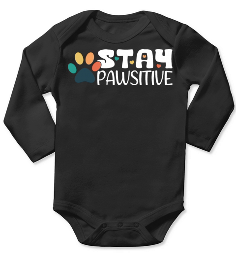 Stay Pawsitive Vintage White Text Long Sleeve Baby One-Piece
