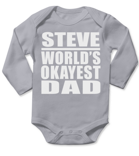 Steve World&amp;#x27;s Okayest Dad Long Sleeve Baby One-Piece