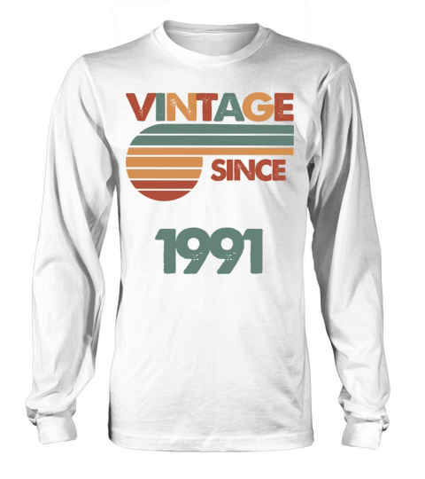 31th Vintage Birthday 1991 Long sleeved Unisex