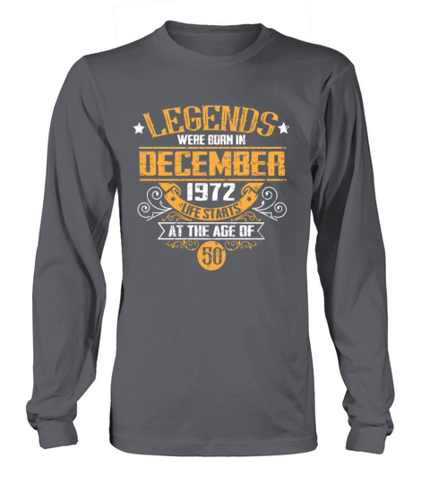 A legend was born in December 1972 on his 50th bir Long sleeved Unisex