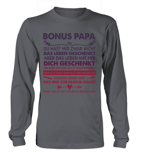 Bonus papa du hast mir zwar nicht das leben geschenkt aber das leben shirt Long sleeved Unisex