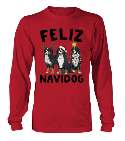 Feliz Navidog Bernese Mountain Dog Christmas - Unisex Long Sleeve Long sleeved Unisex