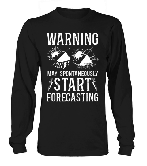 Meteorologist Weather Forecast Long sleeved Unisex
