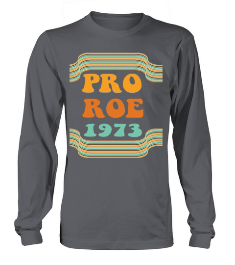 Pro Roe 1073 Vintage Cuves Text Design Long sleeved Unisex