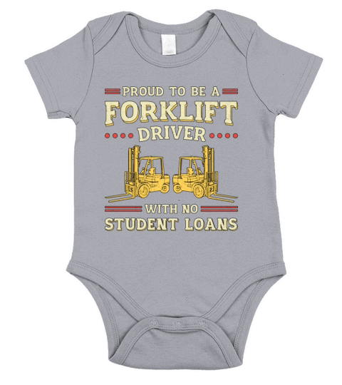Forklift Operator Proud To Be A Forklift Driver Short Sleeve Baby One-Piece