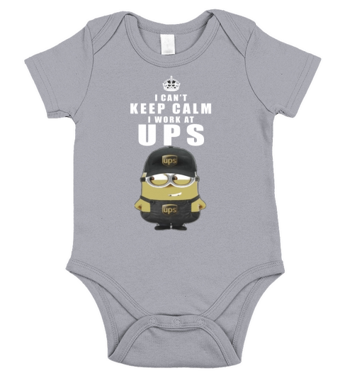 I cant Keep Calm I Work At UPS TShirt Short Sleeve Baby One-Piece