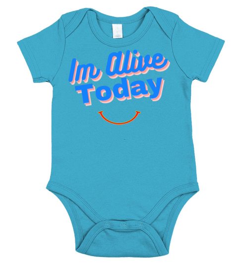 Im Alive Today Short Sleeve Baby One-Piece