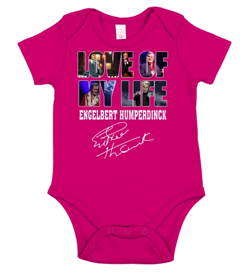 Love Of My Life Engelbert Humperdinck Signature shirt Short Sleeve Baby One-Piece