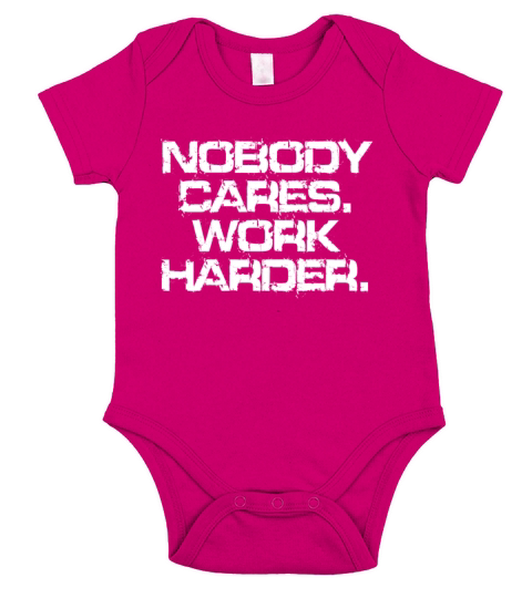 Nobody Cares Work Harder Motivation Fitness Hustle Short Sleeve Baby One-Piece
