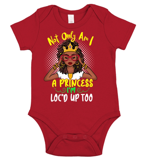 Not Only Am I A Princess Im Locd Up Short Sleeve Baby One-Piece