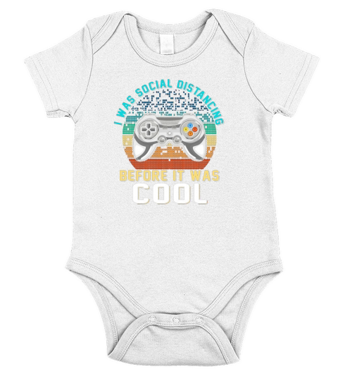 Social Distancing Was Cool Introvert Funny Gift For Gamers Short Sleeve Baby One-Piece
