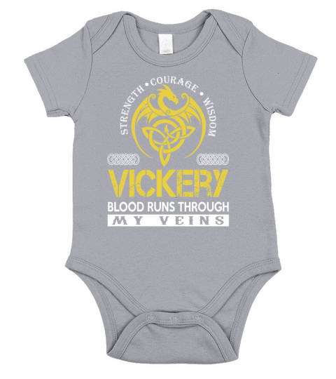 Strength Courage Wisdom VICKERY Blood Runs Through My Veins Name Shirts Short Sleeve Baby One-Piece