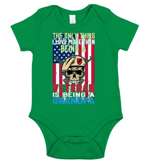 The Only Thing I Love More Than Being A Veteran Is Being A Grandpa Short Sleeve Baby One-Piece