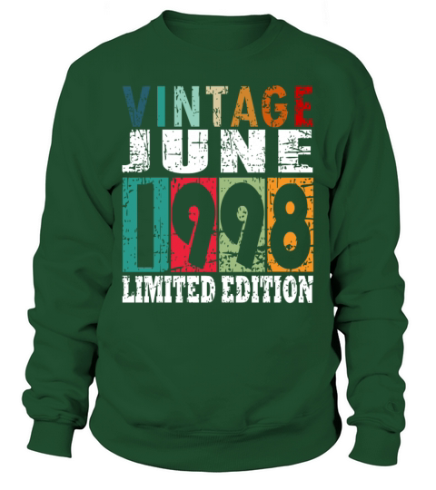 1998 vintage born in June gift Sweatshirt Unisex