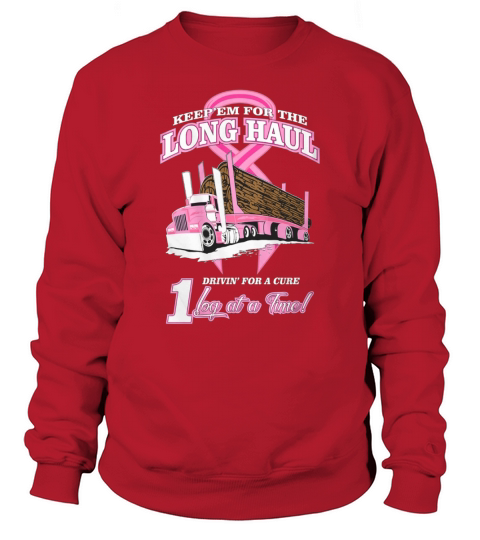 Breast Cancer Log Hauler TshirtHoodieCancer collection Sweatshirt Unisex