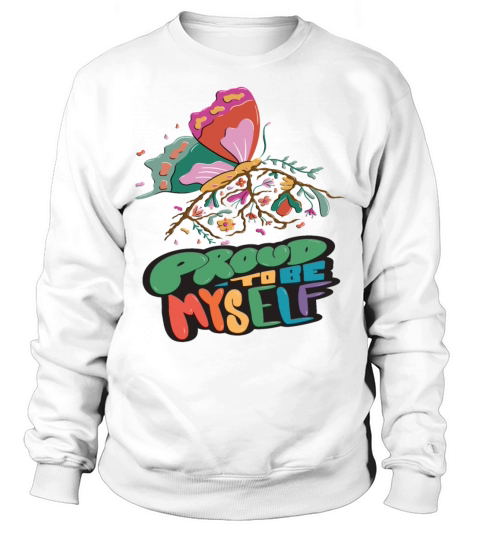 Butterfly Myself Motivational Quote with Butterfli Sweatshirt Unisex