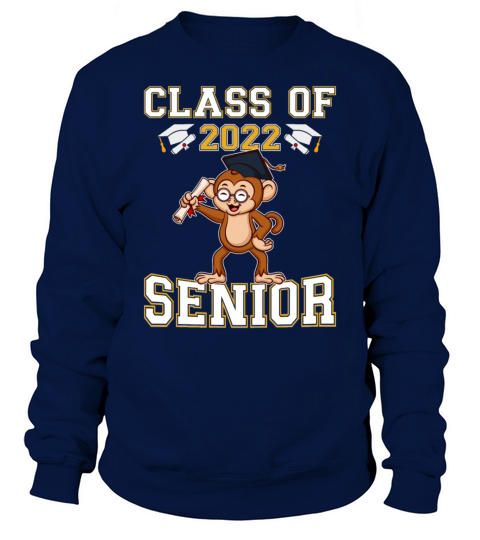 Class Of 2022 Senior Graduate Funny Graduation Sweatshirt Unisex