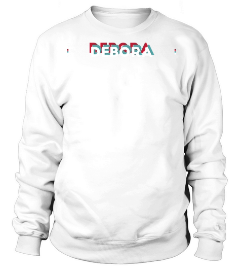Debora Name - Funny Name Debora 80s theme Sweatshirt Unisex