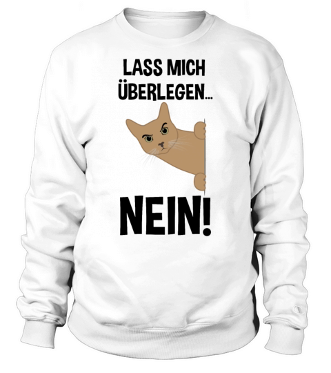 Evil Cat Funny Quote Sarcasm Gift Sweatshirt Unisex