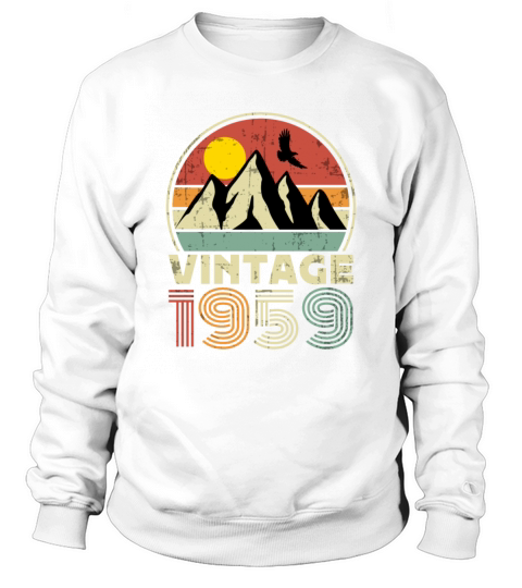 Funny Birthday Born in 1959 Limited Edition Sweatshirt Unisex