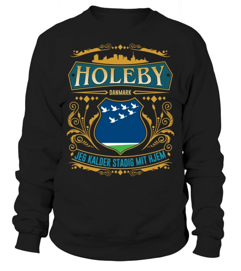 HOLEBY jeg kalder sradig mit hjem Sweatshirt Unisex