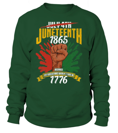 Juneteenth Black History Day Pride Gift Sweatshirt Unisex