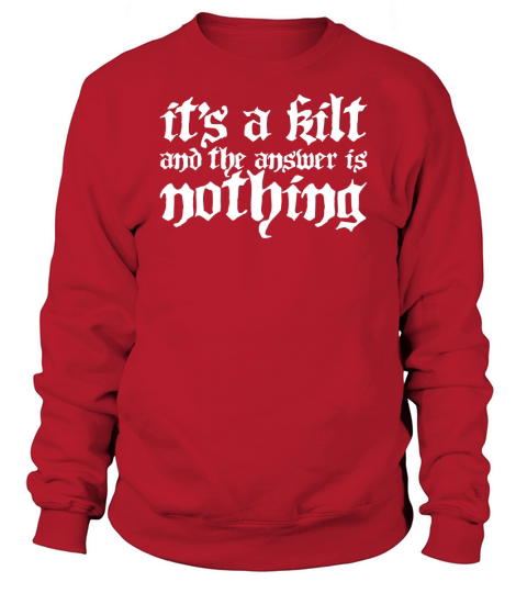 Kilt - Funny Highland Games T-Shirt Sweatshirt Unisex