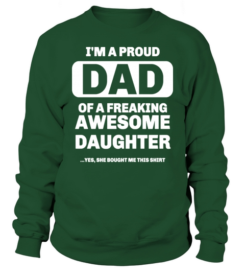 Mens Cool Gift From a Awesome Daughter to Proud Dad Funny T Shirt Sweatshirt Unisex