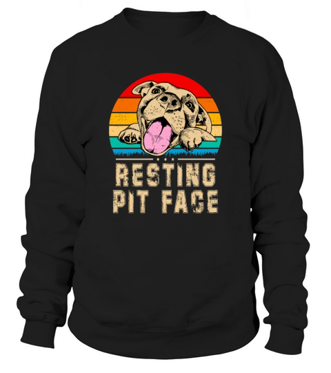 Resting Pit Face Funny Pitbull Dog Lover Vintage C Sweatshirt Unisex