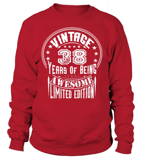 Vintage 38 Years Of Being Awesome Limited Edition Sweatshirt Unisex