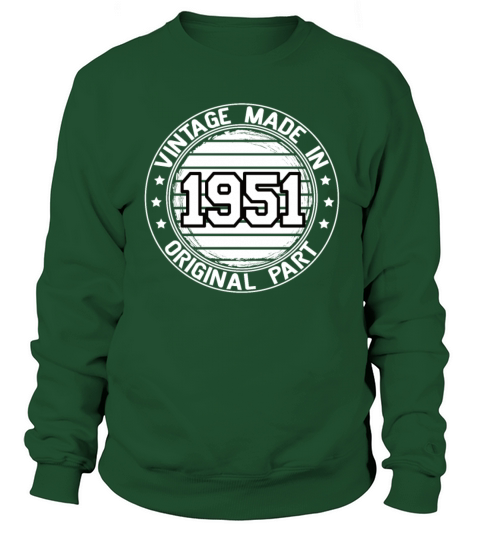 Vintage Made In 1951 Original Part Birthday 1951 Sweatshirt Unisex